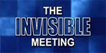 The Invisible Meeting