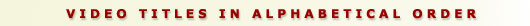 Video Titles In Alphabetical Order
