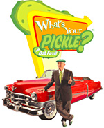 What's Your Pickle?
