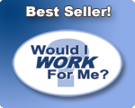 Would I Work For Me?